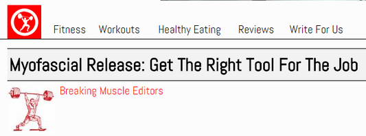 (Independent Review) Myofascial Release: Get The Right Tool For The Job